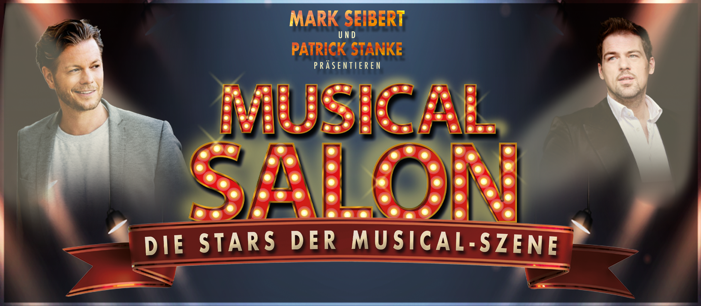 Plakat zur Konzertreihe Musical Salon in München: Bilder von Musicaldarsteller Patrick Stanke und Mark Seibert mit einem beleuchteten Slogan
