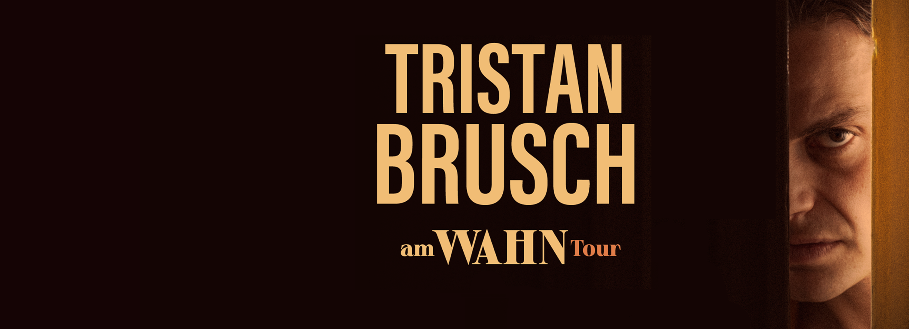 Tristan Brusch – Am Wahn im Deutschen Theater München
